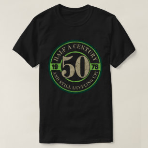 Een halve eeuw en nog steeds bezig met levelen 50s t-shirt