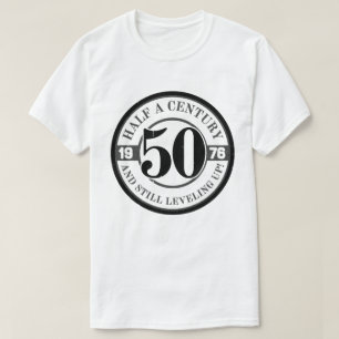 Een halve eeuw en nog steeds bezig met levelen 50s t-shirt