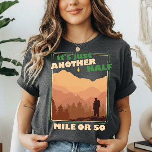 “Een halve mijl of zo” Wandelaars Waarheid Humor Tri-Blend Shirt