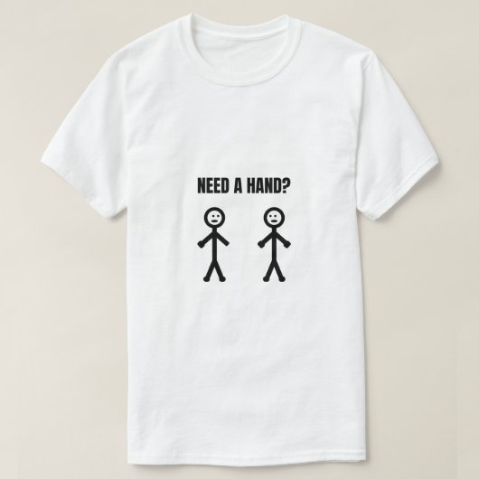 Een hand stickman meme nodig t-shirt (Design voorkant)