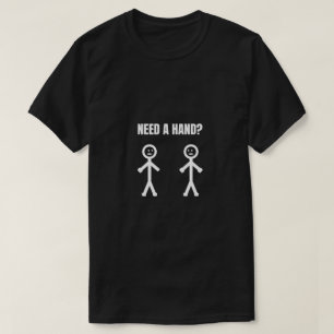 Een hand stickman meme nodig t-shirt