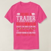 een handelaar iSsnx27t Easy Stock Forex Trading 2 T-shirt (Design voorkant)