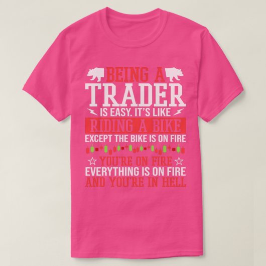 een handelaar iSsnx27t Easy Stock Forex Trading 2 T-shirt (Design voorkant)