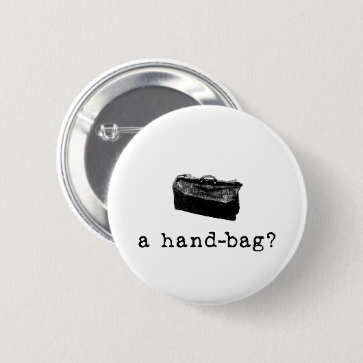 Een handtas? ronde button 5,7 cm (Voorkant /achterkant)