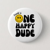 Een Happy Dude Happy Face Eerste Verjaardag Button (Voorkant)