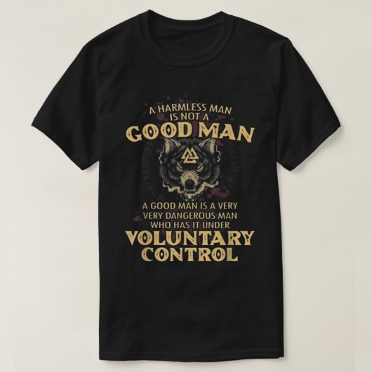 Een hardvochtig Man is geen goed Man - de oorlog r T-shirt (Design voorkant)
