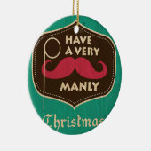 Een heel Manly kerstversiering hebben Keramisch Ornament (Rechts)