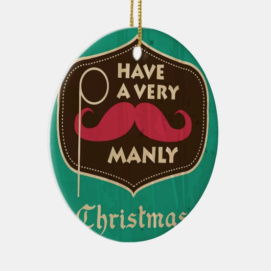 Een heel Manly kerstversiering hebben Keramisch Ornament (Rechts)