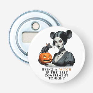 Een heks zijn is het beste compliment vanavond. button flesopener