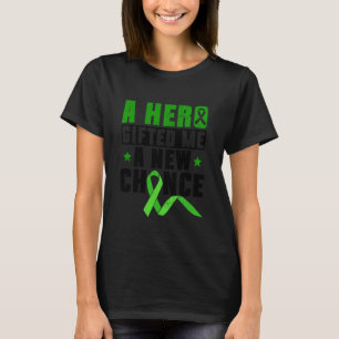 Een held gaf me een nieuwe kans - Orgaantransplant T-shirt