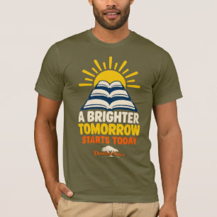 Een helderdere toekomst begint vandaag Onderwijs T-shirt