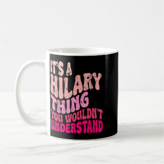 Een Hilary-ding Zou Groovy Meisjes Niet Begrijpen Koffiemok