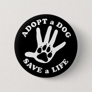 Een hond adopteren om een leven te redden - Ontwer Ronde Button 5,7 Cm