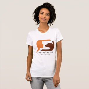 Een hond is de beste vriend van man en vice versa t-shirt