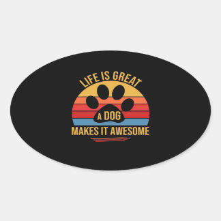 Een hond maakt het beter ovale sticker