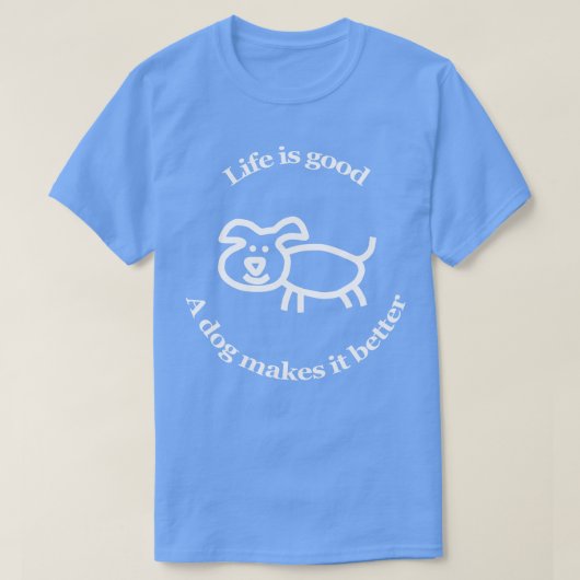 Een hond maakt het betere dieren citeren t-shirt (Design voorkant)