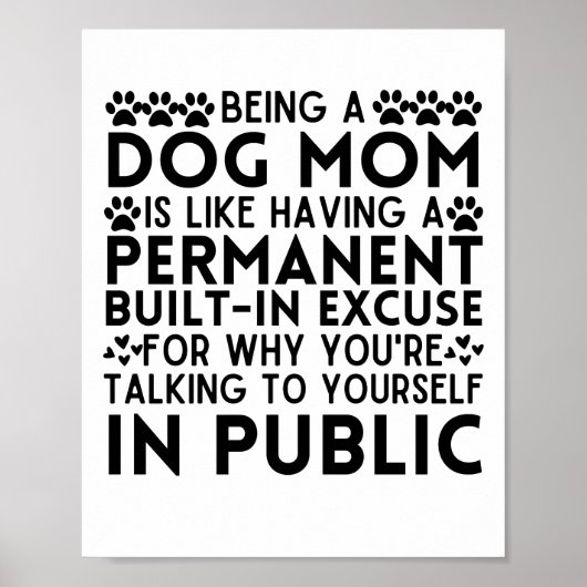 Een hond zijn is als een permanent excuus. poster (Voorkant)