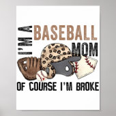 Een honkbal moeder natuurlijk ik brak luipaard moe poster (Voorkant)