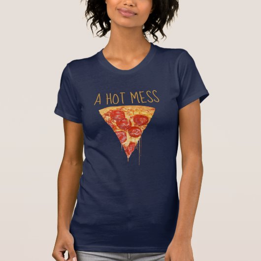 Een hot Mess Pizza T-Shirt (Voorkant)