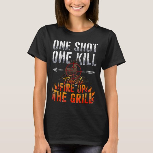 Eén hot One Kill Fire Grill Deer Hunting T-shirt (Voorkant)