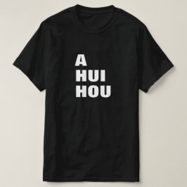 een hui hou - totdat we elkaar weer ontmoeten in H T-shirt