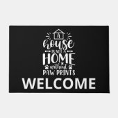 Een huis is geen home pet loverweldigen Welkom Deurmat (Voorkant)