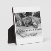 Een huis is geen thuis zonder een katteplaque! fotoplaat (Voorkant)