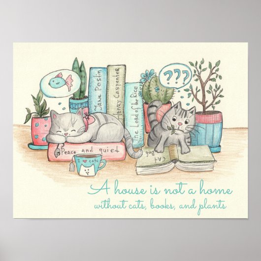 Een huis is geen thuis zonder katten, boeken en .. poster (Voorkant)