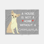 Een huis niet een thuis Chihuahua hond Fleece Deken (Voorkant (Horizontaal))