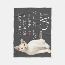 Een huis niet een thuis witte kat fleece deken