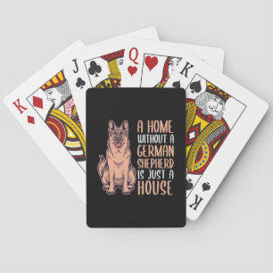Een huis zonder Duitse herder is een thuis Pokerkaarten