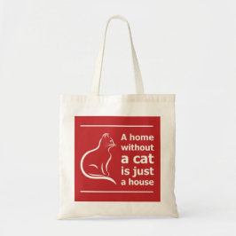 Een huis zonder kat is gewoon huisdieren tote bag