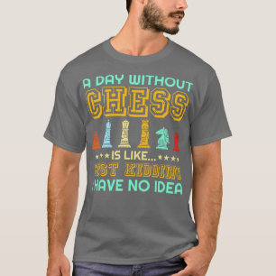 Een Humor zonder schaak is als T-shirt
