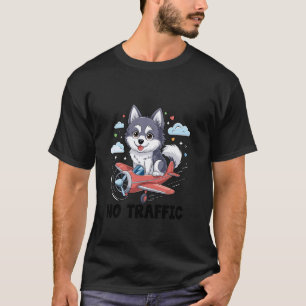 Een husky die een vliegtuig bestuurt Geen verkeer T-shirt