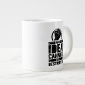 Een idee kan niet worden vernietigd grote koffiekop (Voorkant rechts)