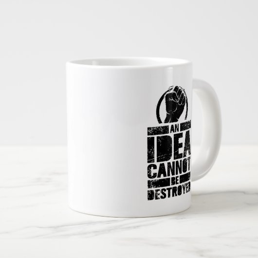 Een idee kan niet worden vernietigd grote koffiekop (Voorkant rechts)