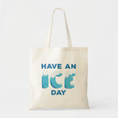 Een ijsdag hebben tote bag (Voorkant)