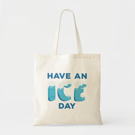 Een ijsdag hebben tote bag (Voorkant)