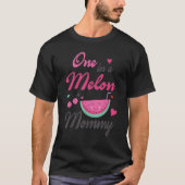 Een in een Melon mama moeder mama die me gelukkig  T-shirt (Voorkant)