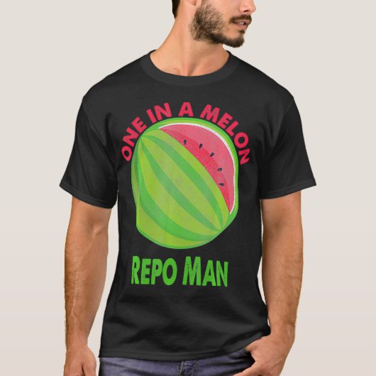 Een in een Melon Repo Man Watermelon Pensioen T-shirt (Voorkant)