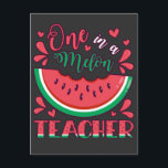 Een in een Melon Teacher B-Day Party Briefkaart<br><div class="desc">One in a Melon Teacher B-Day Party Funny design Gift Standaard Briefkaart Classic Collectie.</div>