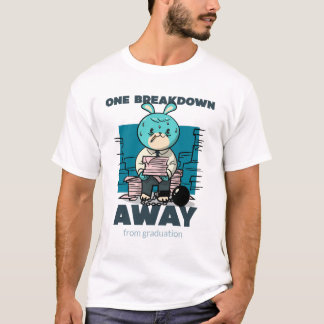 Eén Ineenstorting Verwijderd Van Afstuderen Funny T-shirt