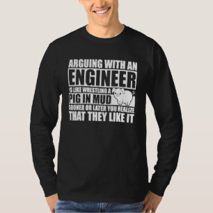 Een ingenieur aanspreken is als een varken draaien t-shirt