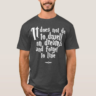 Een inspirerend citaat t-shirt