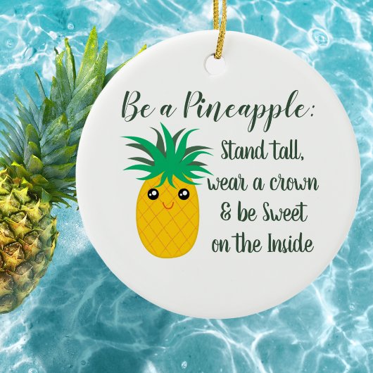 Een Inspirerend Motivatie citaat voor ananas zijn Keramisch Ornament