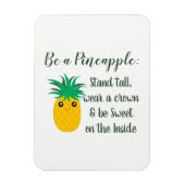 Een Inspirerend Motivatie citaat voor ananas zijn Magneet (Verticaal)
