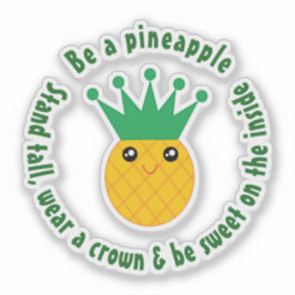 Een Inspirerend Motivatie citaat voor ananas zijn Sticker