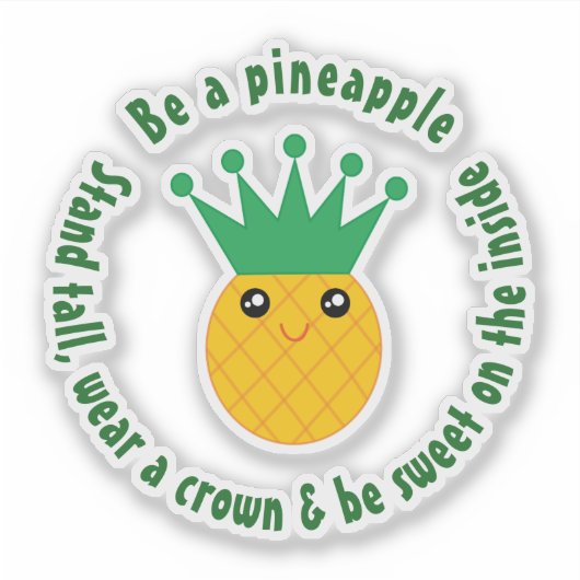 Een Inspirerend Motivatie citaat voor ananas zijn Sticker (Voorkant)