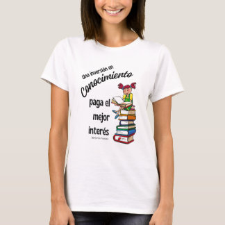 een investering in kennis betaalt de beste rente t-shirt