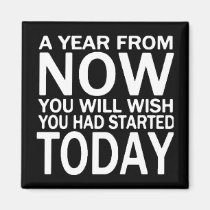Een jaar later motivatie citaat van Kitchen Magnet